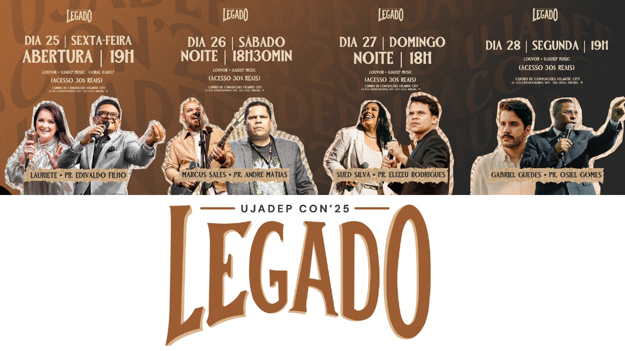 Congresso UJADEP 2025 re�ne nomes nacionais e espera mais de 40 mil pessoas em Teresina